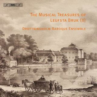 the album cover for Drottningholm Baroque Ensemble - Musical Treasures of Leufsta Bruk 2