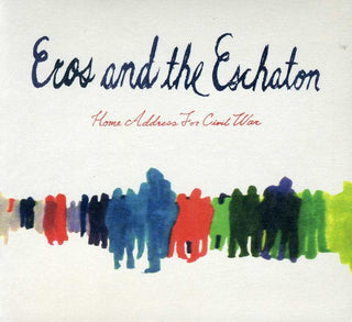 the album cover for Eros & The Eschaton - Home Address for Civil War