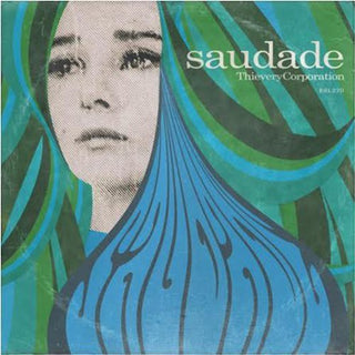 the album cover for Thievery Corporation - Saudade