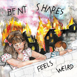 Bent Shapes- Feels Weird