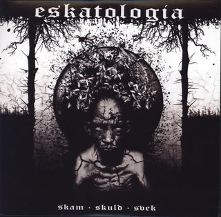 Eskatologia- Skam Skuld Svek