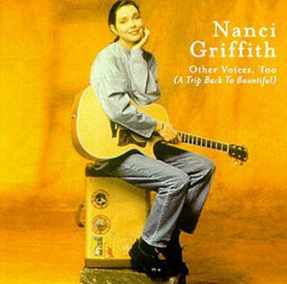 the album cover for Nanci Griffith - Other Voices Too