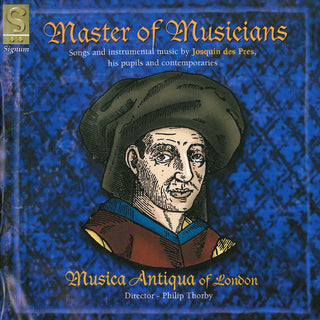 the album cover for Josquin / Musica Antique Of London - Master of Musicians: Comment Peult Avoir Joye