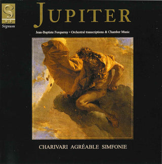the album cover for Charivari Agréable - Jupiter / Orch Transcriptions / Pieces de Viole