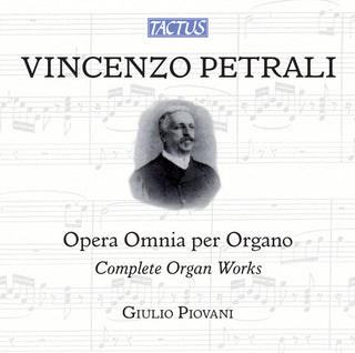 the album cover for Petrali / Giulio Piovani - Complete Organ Works
