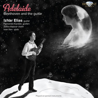 the album cover for Elias / Cordas Jr / Valova / Iliev - Adelaide: Beethoven & the Guitar