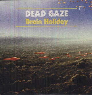 Dead Gaze- Brain Holiday