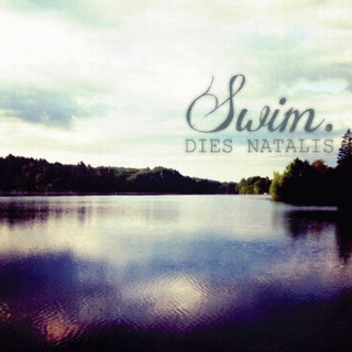 the album cover for Swim - Dies Natalis