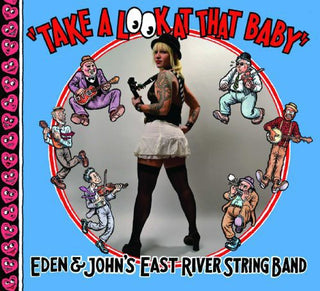 East River String Band- Take a Look at That Baby