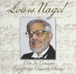 the album cover for Bach / Beethoven / Nagel - Louis Nagel Live in Concert