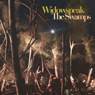 Widowspeak- The Swamps
