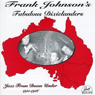 the album cover for Frank Johnson Fabulous Dixiela - Jazz from Down Under