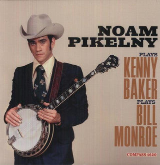 Noam Pikelny- Moan Pikelny Plays Kenny Baker Plays Bill Monroe