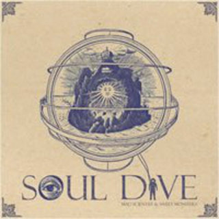 the album cover for Soul Dive - Mad Scientist & Sweet Monsters