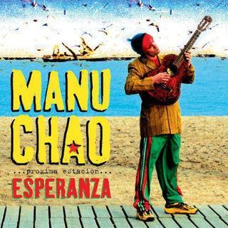 Manu Chao- Proxima Estacion: Esperenza