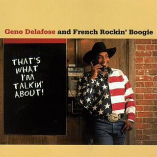 the album cover for Geno Delafose - That's What I'm Talkin' About
