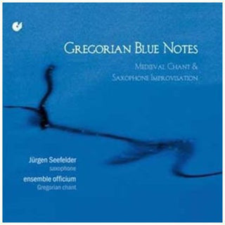 the album cover for Wilfried Rombach - Gregorian Blue Notes: Medieval Chant & Saxaphone