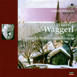 the album cover for Karl Heinrich Waggerl - Christmas Stories Reading