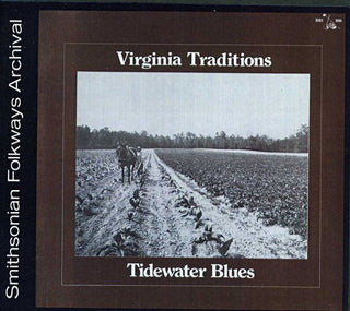 the album cover for Virginia Traditions - Tidewater Blues / Various