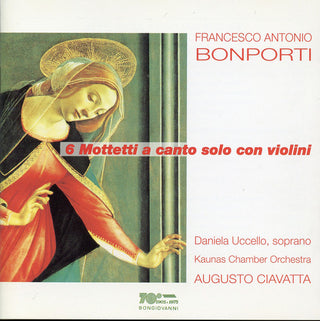 the album cover for Bonporti / Uccello / Kaunas Chamber Orchestra - 6 Motets for Solo Voice & Violin