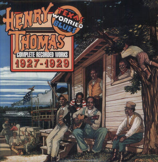 Henry Thomas- Complete Recorded Works 1927-1929: Texas Worried Blues