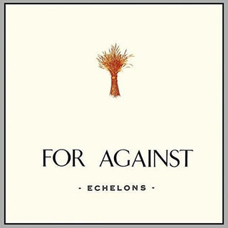 For Against- For Against: Echelons December In the Marshes