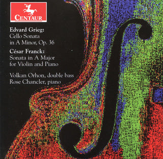 the album cover for Grieg / Orhon / Chancler - Cello Sonata in A minor / Sonata in a Major for