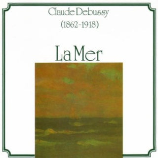 the album cover for Claude Debussy - La Mer