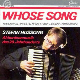 the album cover for STEFAN HUSSONG - Whose Song / Accordian Music 20th C