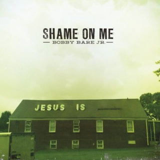 the album cover for Bobby Bare Jr. - Shame On Me [Vinyl Single]