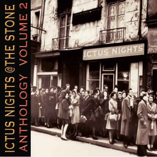 the album cover for Ictus Nights At The Stone Anthology Volume 2 - Ictus Nights At The Stone Anthology, Vol. 2