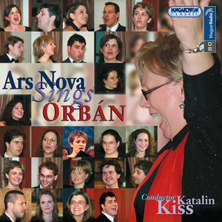 the album cover for Orban / Kiss / Ars Nova Vocal Ensemble - Ars Nova Sings Orban