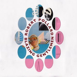 Robert Pollard- Blazing Gentlemen