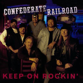 the album cover for Confederate Railroad - Keep on Rockin