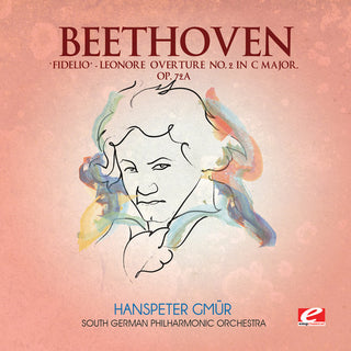 the album cover for Hanspeter Gmur - Fidelio Leonore Overture 2 C Major