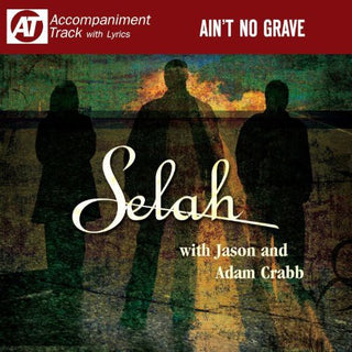 the album cover for Selah - Ain't No Grave