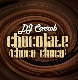 the album cover for Dj Carrob - Chocolate