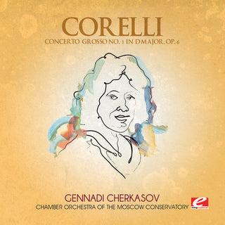the album cover for Chamber Orchestra Of The Moscow Conservatory - Concerto Grosso 1 D Major
