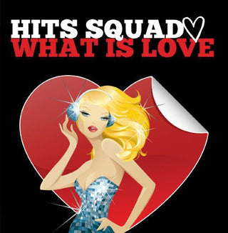 the album cover for Hits Squad - What Is Love