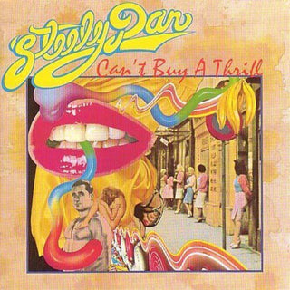 the album cover for Steely Dan - Can't Buy A Thrill: Remastered
