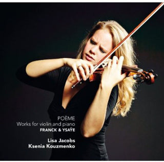 the album cover for Lisa Jacobs - Poeme: Works for Violin & Piano