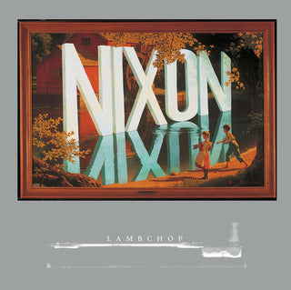 the album cover for Lambchop - Nixon [Reissue]