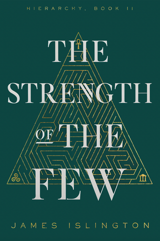 The Strength of the Few by James Islington