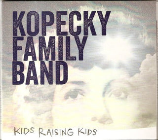 the album cover for Kopecky Family Band - Kids Raising Kids