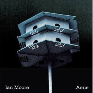 the album cover for Ian Moore - Aerie