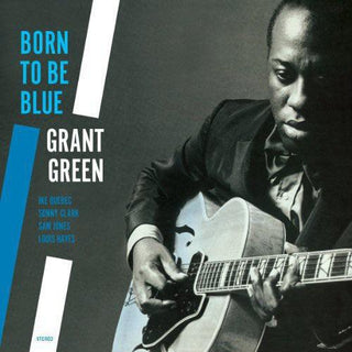 Grant Green- Born to Be Blue