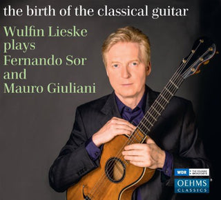 the album cover for Wulfin Lieske - Birth of Classical Guitar