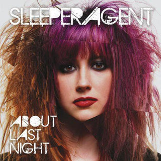 Sleeper Agent- About Last Night