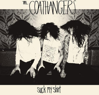 the album cover for The Coathangers - Suck My Shirt