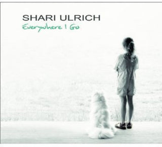 the album cover for Shari Ulrich - Everywhere I Go